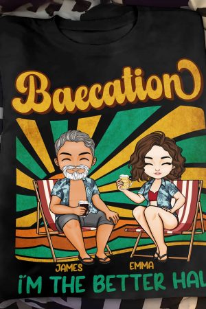 Baecation With My Better Half - Personalized Couple Matching Shirts