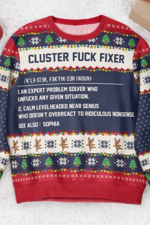 Funny Ugly Sweaters - Cluster F*Ck Fixer - For Coworkers, Boss, Friends - Personalized Ugly Sweater