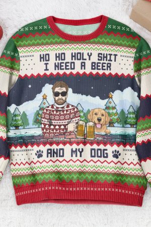 Ho Ho Holy I Need A Beer Bourbon Wine And My Dog - Personalized Ugly Sweater