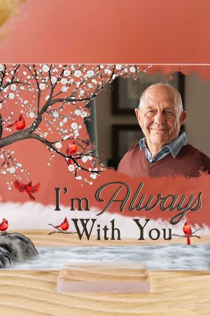 I'm Always With You - Personalized Acrylic Photo Plaque