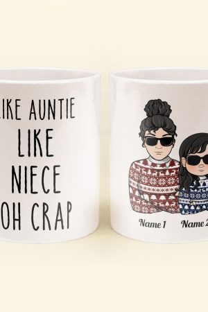 Like Auntie Like Niece Oh Crap - Personalized Mug - Christmas & Birthday Gift For Auntie, Niece