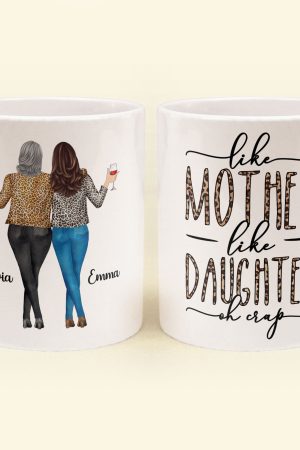 Like Mom Like Daughter Oh Crap - Personalized Mug